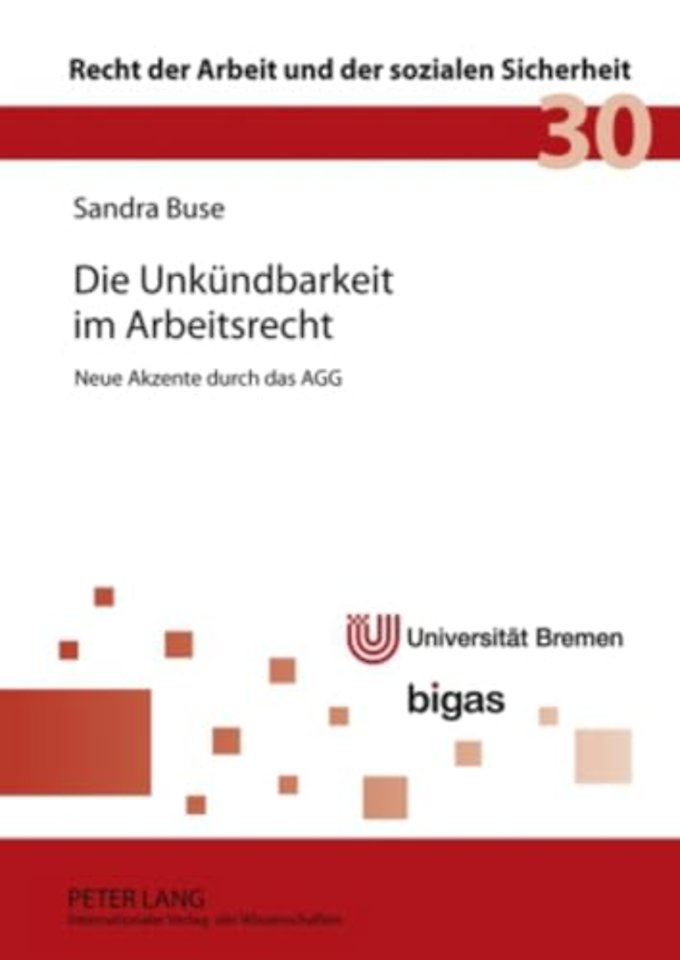 Die Unkuendbarkeit Im Arbeitsrecht