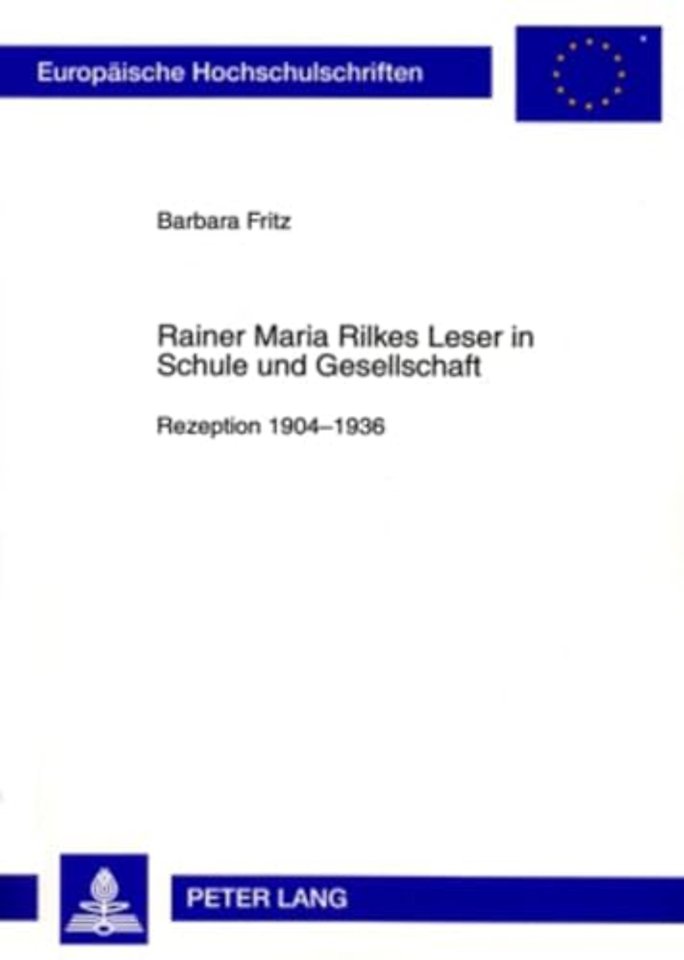 Rainer Maria Rilkes Leser in Schule Und Gesellschaft