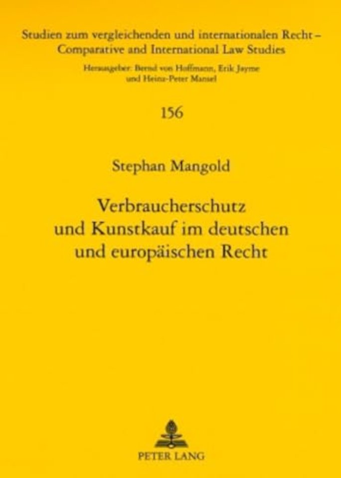 Verbraucherschutz und Kunstkauf im deutschen und europaeischen Recht