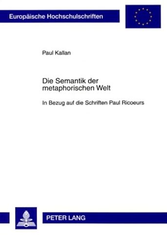 Die Semantik Der Metaphorischen Welt