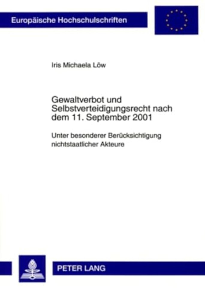Gewaltverbot Und Selbstverteidigungsrecht Nach Dem 11. September 2001