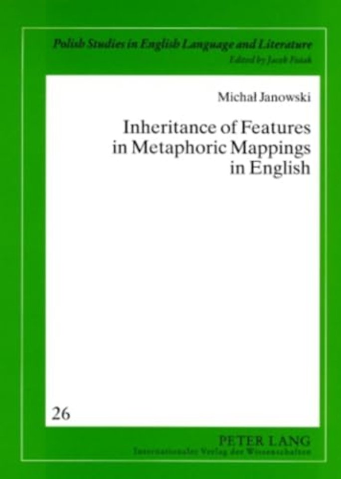 Inheritance of Features in Metaphoric Mappings in English