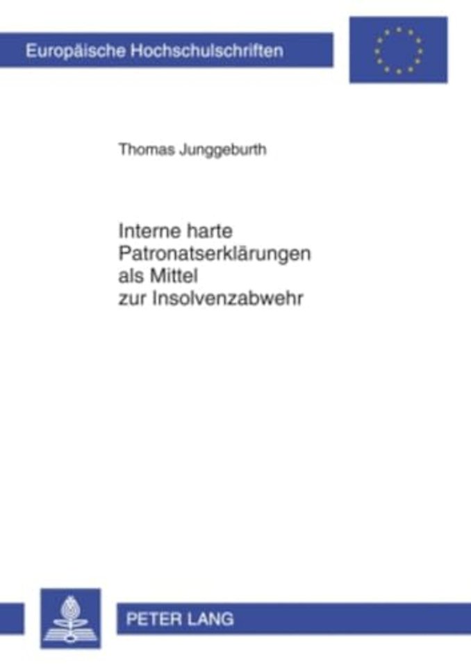 Interne Harte Patronatserklaerungen ALS Mittel Zur Insolvenzabwehr