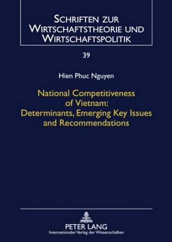 National Competitiveness of Vietnam: Determinants, Emerging Key Issues and Recommendations