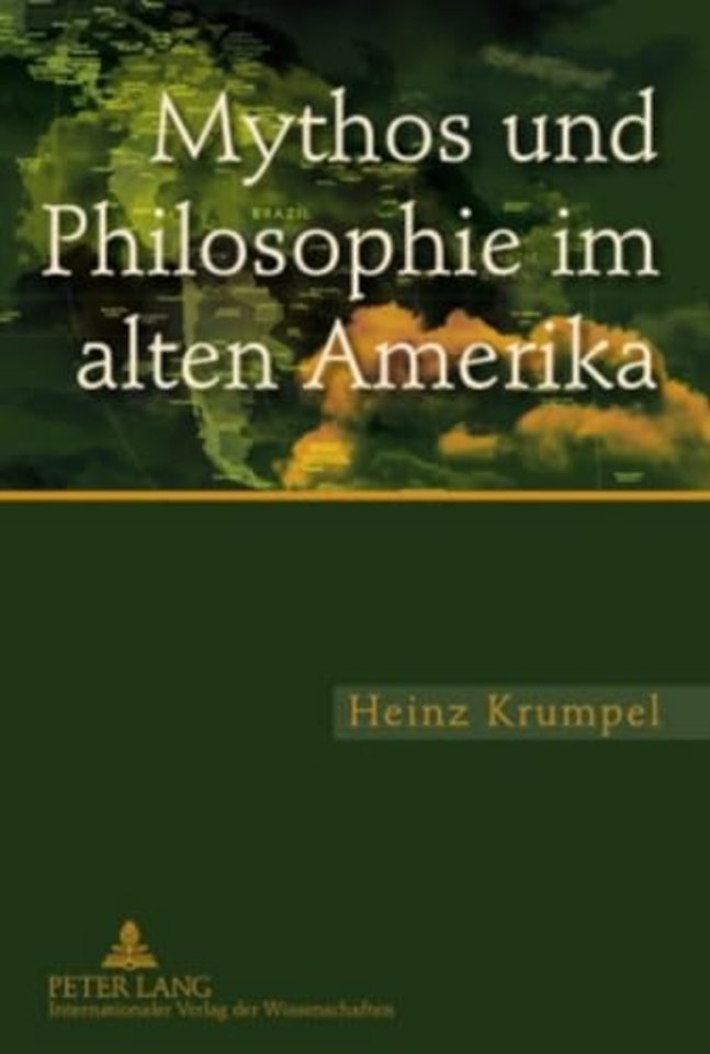 Mythos Und Philosophie Im Alten Amerika