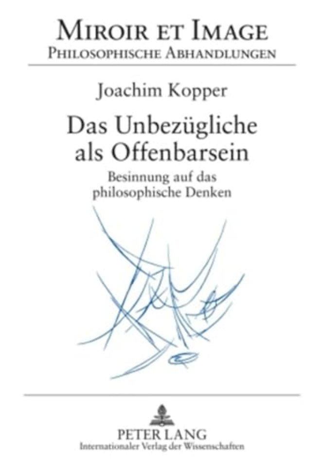 Das Unbezuegliche ALS Offenbarsein