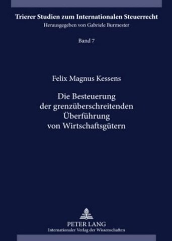 Die Besteuerung Der Grenzueberschreitenden Ueberfuehrung Von Wirtschaftsguetern
