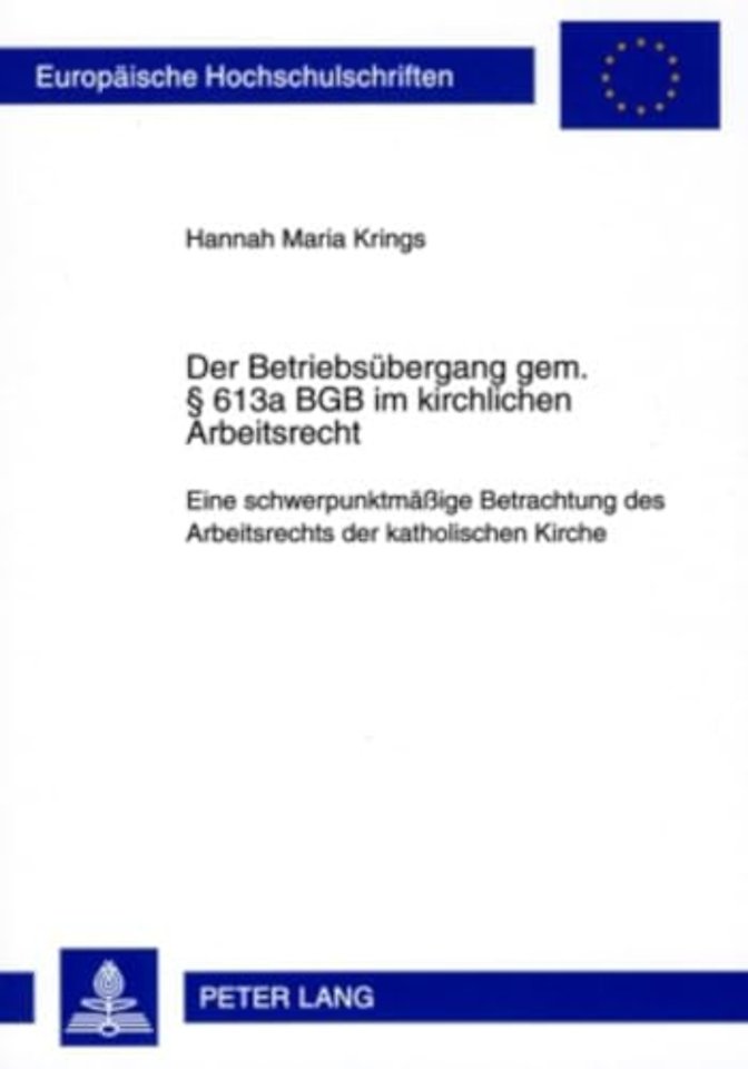 Der Betriebsuebergang Gem. § 613a Bgb Im Kirchlichen Arbeitsrecht