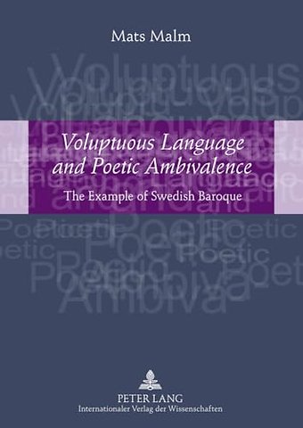 Voluptuous Language and Poetic Ambivalence