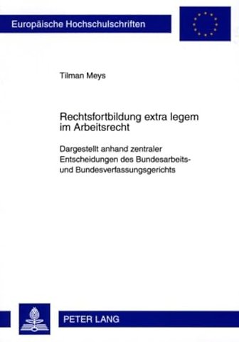 Rechtsfortbildung Extra Legem Im Arbeitsrecht