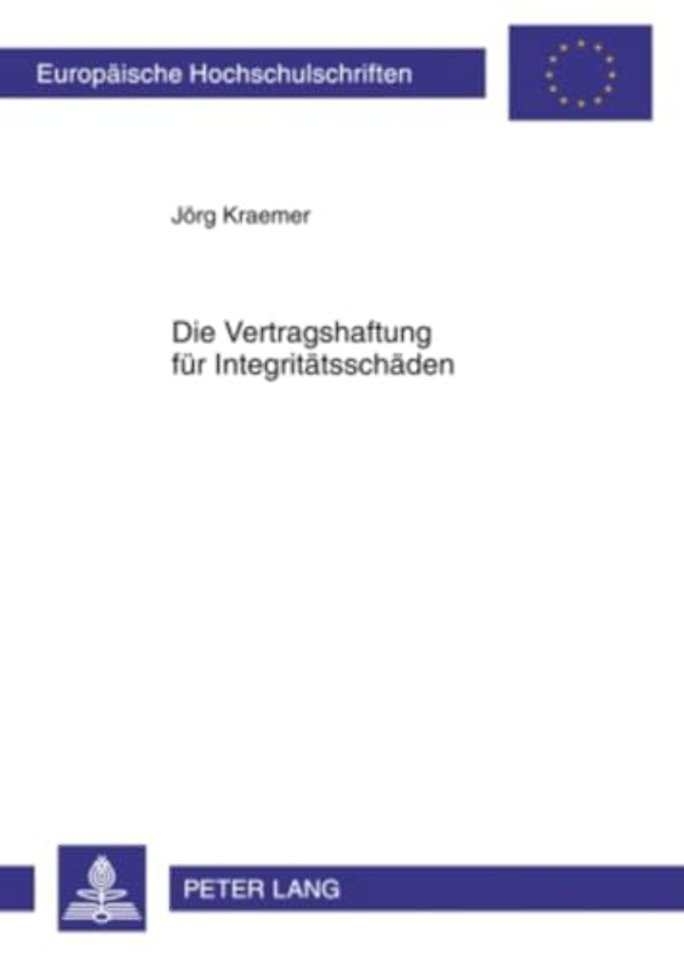 Die Vertragshaftung Fuer Integritaetsschaeden