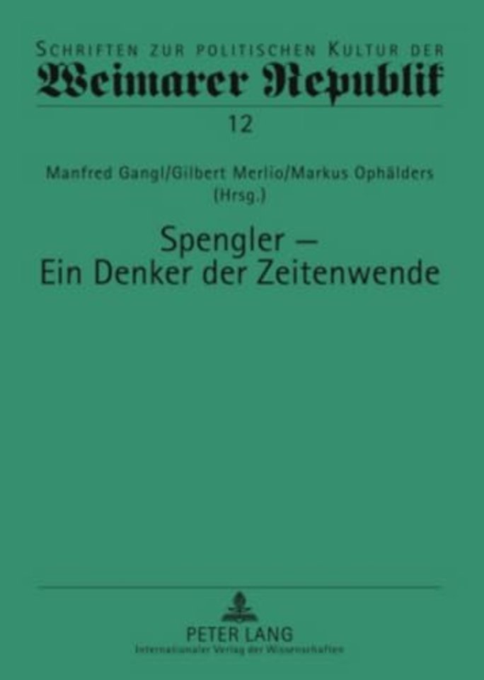 Spengler - Ein Denker Der Zeitenwende