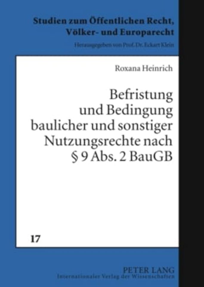 Befristung Und Bedingung Baulicher Und Sonstiger Nutzungsrechte Nach § 9 Abs. 2 Baugb