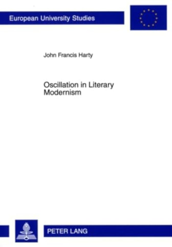 Oscillation in Literary Modernism