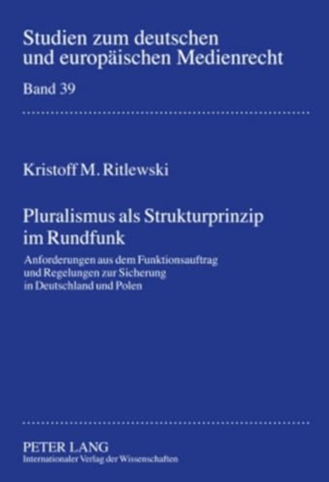 Pluralismus ALS Strukturprinzip Im Rundfunk