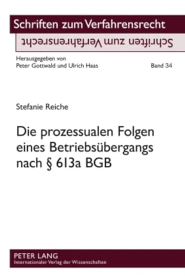 Die Prozessualen Folgen Eines Betriebsuebergangs Nach § 613a Bgb