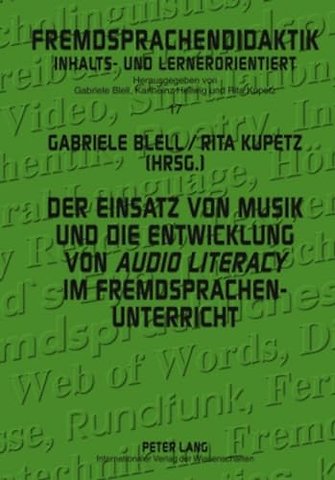 Der Einsatz Von Musik Und Die Entwicklung Von «Audio Literacy» Im Fremdsprachenunterricht