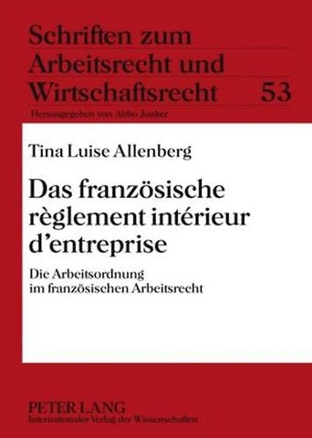 Das Franzoesische Reglement Interieur d'Entreprise