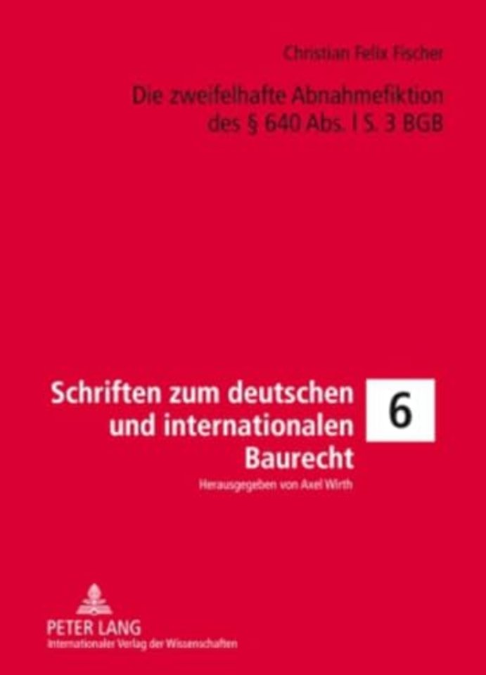 Die Zweifelhafte Abnahmefiktion Des § 640 Abs. L S. 3 Bgb
