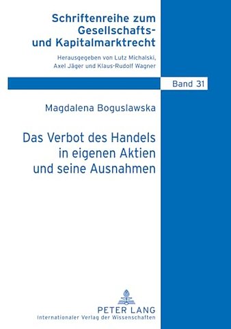 Das Verbot Des Handels in Eigenen Aktien Und Seine Ausnahmen