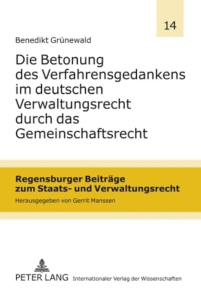 Die Betonung Des Verfahrensgedankens Im Deutschen Verwaltungsrecht Durch Das Gemeinschaftsrecht
