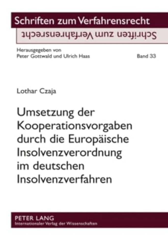 Umsetzung Der Kooperationsvorgaben Durch Die Europaeische Insolvenzverordnung Im Deutschen Insolvenzverfahren