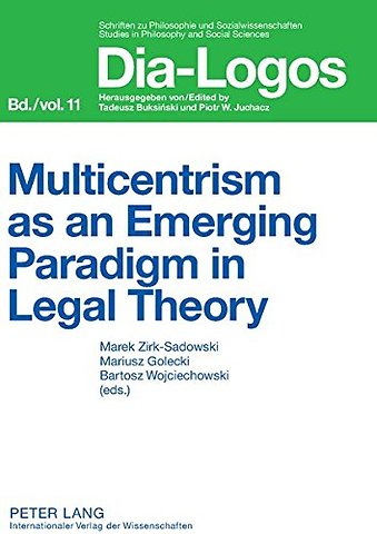 Multicentrism as an Emerging Paradigm in Legal Theory