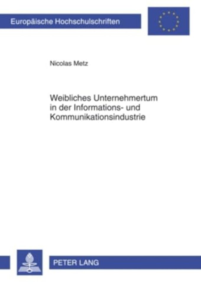 Weibliches Unternehmertum in Der Informations- Und Kommunikationsindustrie