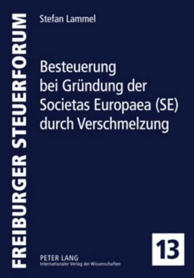 Besteuerung Bei Gruendung Der Societas Europaea (Se) Durch Verschmelzung