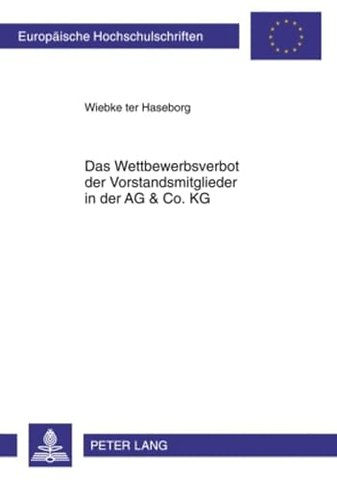 Das Wettbewerbsverbot Der Vorstandsmitglieder in Der AG & Co. Kg