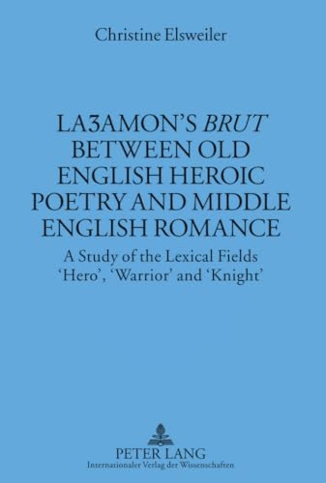 La?amon’s «Brut» between Old English Heroic Poetry and Middle English Romance