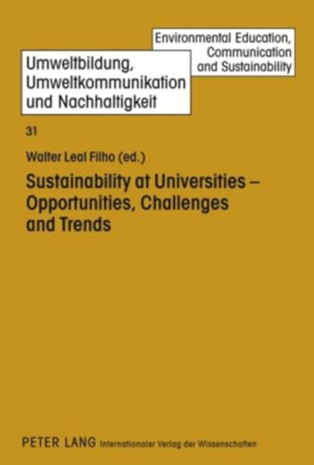 Sustainability at Universities - Opportunities, Challenges and Trends