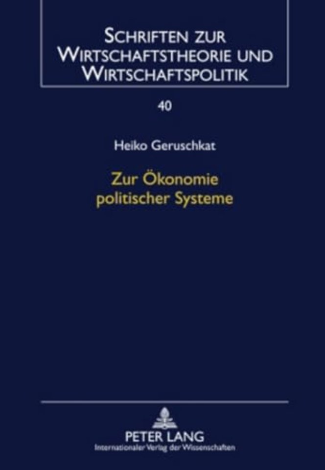 Zur Oekonomie Politischer Systeme