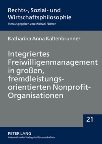 Integriertes Freiwilligenmanagement in Großen, Fremdleistungsorientierten Nonprofit-Organisationen