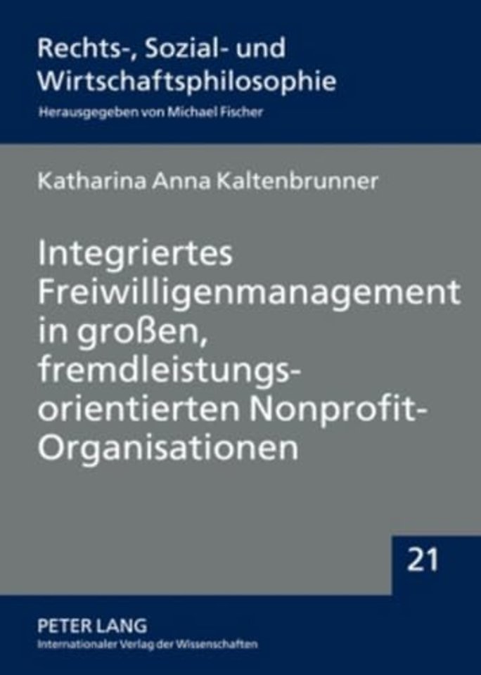 Integriertes Freiwilligenmanagement in Großen, Fremdleistungsorientierten Nonprofit-Organisationen