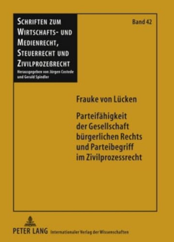 Parteifaehigkeit Der Gesellschaft Buergerlichen Rechts Und Parteibegriff Im Zivilprozessrecht