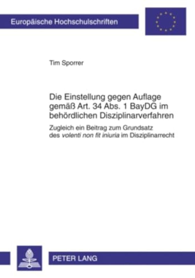 Die Einstellung Gegen Auflage Gemaeß Art. 34 Abs. 1 Baydg Im Behoerdlichen Disziplinarverfahren