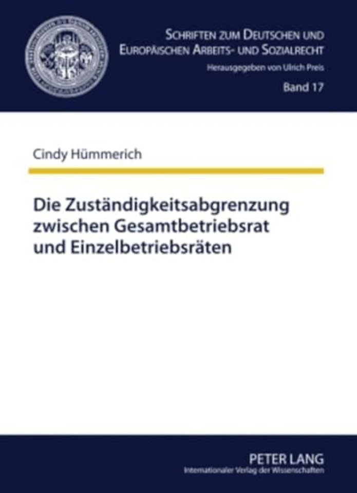 Die Zustaendigkeitsabgrenzung Zwischen Gesamtbetriebsrat Und Einzelbetriebsraeten