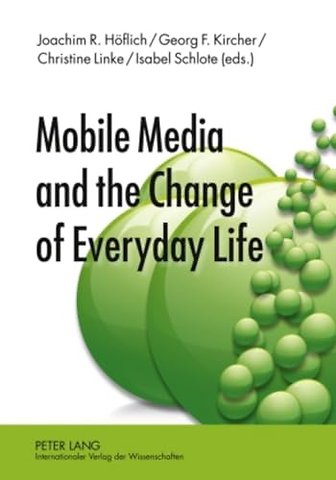 Mobile Media and the Change of Everyday Life
