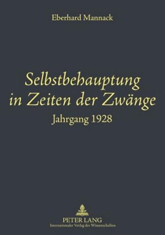 Selbstbehauptung in Zeiten Der Zwaenge