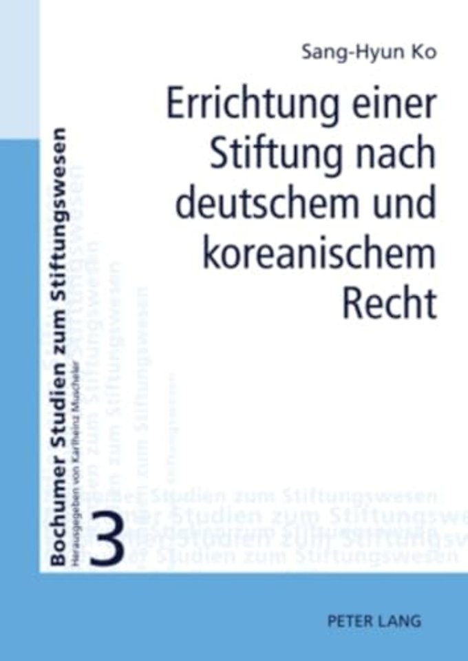 Errichtung Einer Stiftung Nach Deutschem Und Koreanischem Recht