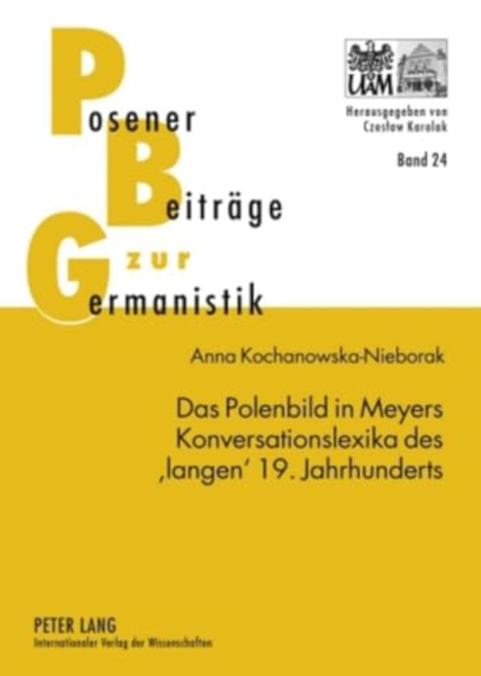 Das Polenbild in Meyers Konversationslexika Des 'Langen' 19. Jahrhunderts