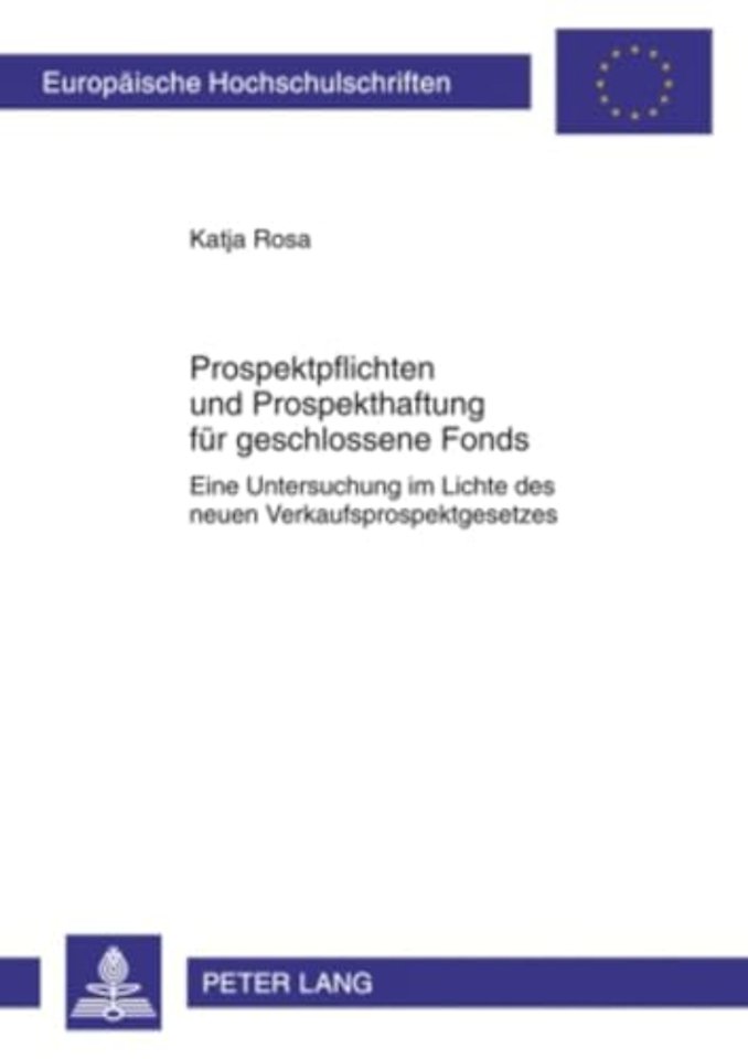 Prospektpflichten Und Prospekthaftung Fuer Geschlossene Fonds