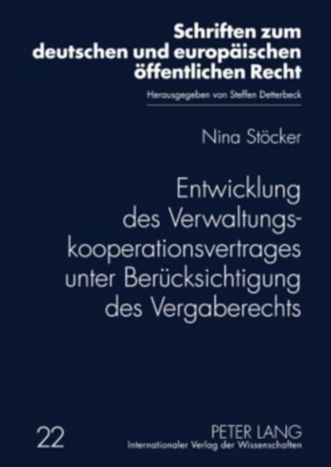 Entwicklung Des Verwaltungskooperationsvertrages Unter Beruecksichtigung Des Vergaberechts