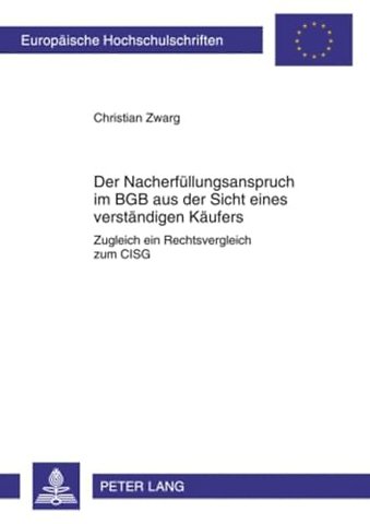 Der Nacherfuellungsanspruch Im Bgb Aus Der Sicht Eines Verstaendigen Kaeufers