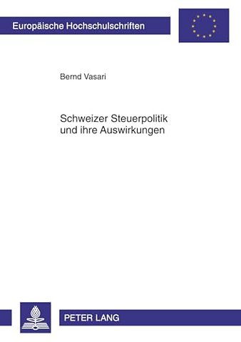 Schweizer Steuerpolitik Und Ihre Auswirkungen