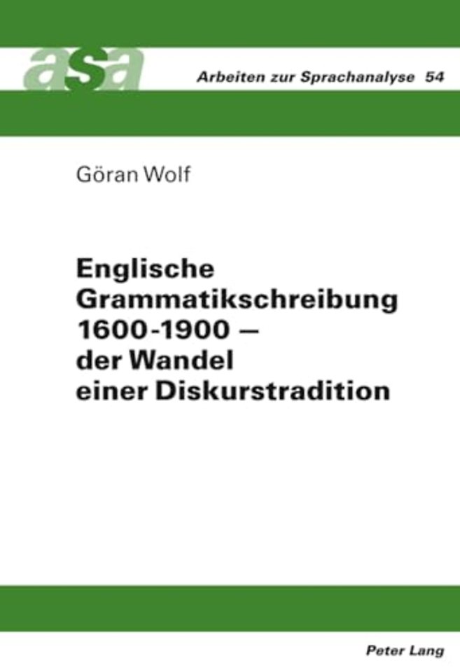 Englische Grammatikschreibung 1600-1900 - Der Wandel Einer Diskurstradition