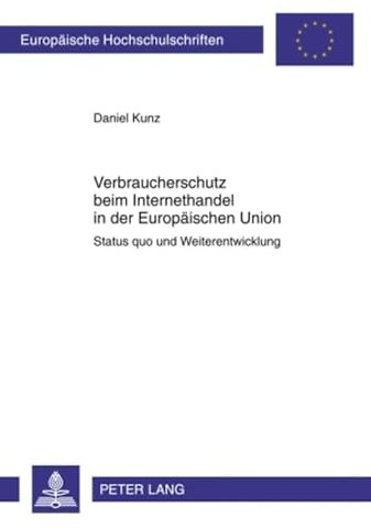 Verbraucherschutz Beim Internethandel in Der Europaeischen Union