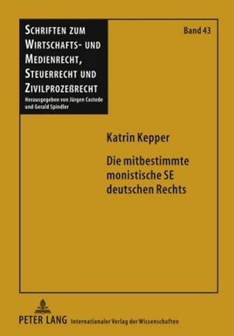 Die Mitbestimmte Monistische Se Deutschen Rechts