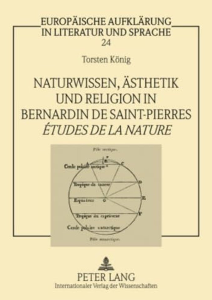 Naturwissen, Aesthetik Und Religion in Bernardin de Saint-Pierres «Etudes de la Nature»